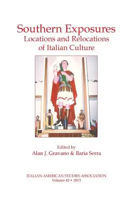 Expositions méridionales : Lieux et délocalisations de la culture italienne - Southern Exposures: Locations and Relocations of Italian Culture