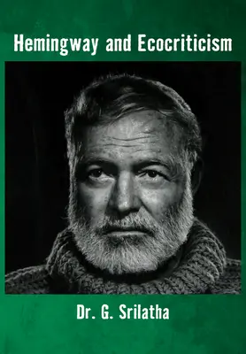 Hemingway et l'écocritique - Hemingway and Ecocriticism