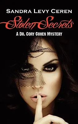 Secrets volés : Un mystère du Dr Cory Cohen - Stolen Secrets: A Dr. Cory Cohen Mystery