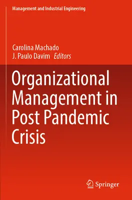 Gestion organisationnelle en situation de crise post-pandémique - Organizational Management in Post Pandemic Crisis