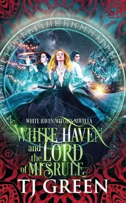 White Haven et le Seigneur de Misrule : Mystères paranormaux des fêtes de fin d'année - White Haven and the Lord of Misrule: Paranormal Yuletide Mysteries