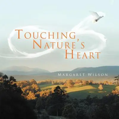 Toucher le cœur de la nature - Touching Nature's Heart