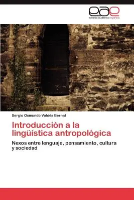 Introduction à la linguistique antropolitaine - Introduccin a la lingstica antropolgica