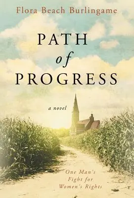 Le chemin du progrès : Le combat d'un homme pour les droits des femmes - Path of Progress: One Man's Fight for Women's Rights