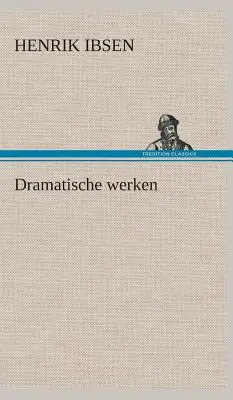 Oeuvres dramatiques - Dramatische werken