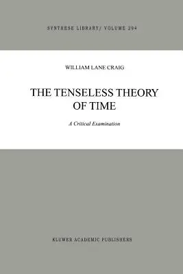 La théorie de l'infini du temps : un examen critique - The Tenseless Theory of Time: A Critical Examination