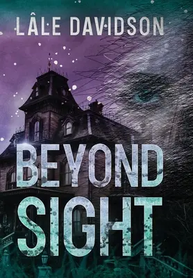 Au-delà de la vue - Beyond Sight