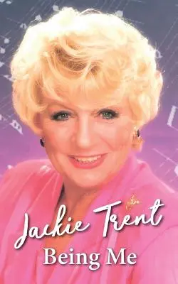 Être moi : Jackie Trent - Being Me: Jackie Trent