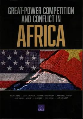 La concurrence entre grandes puissances et les conflits en Afrique - Great-Power Competition and Conflict in Africa