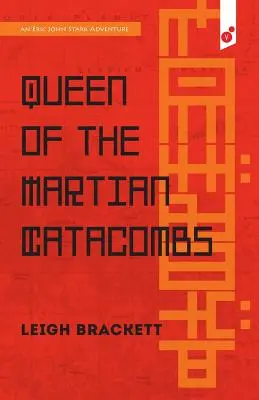 La reine des catacombes martiennes : une aventure d'Eric John Stark - Queen of the Martian Catacombs: an Eric John Stark Adventure