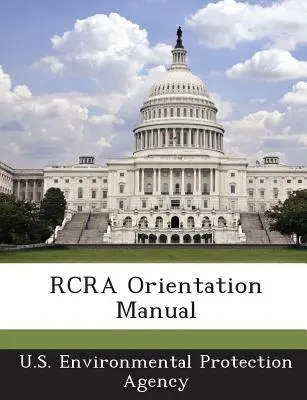 Manuel d'orientation RCRA - RCRA Orientation Manual