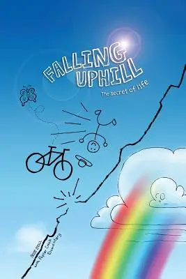 Le secret de la vie Le secret de la vie - Falling Uphill: The Secret of Life