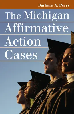 Les cas de discrimination positive dans le Michigan - Michigan Affirmative Action Cases