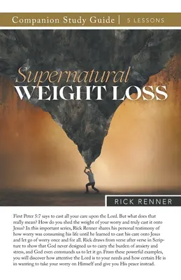 Guide d'étude sur la perte de poids surnaturelle - Supernatural Weight Loss Study Guide