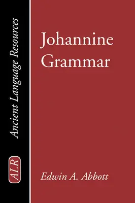 Grammaire johannique - Johannine Grammar