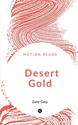 L'or du désert - Desert Gold