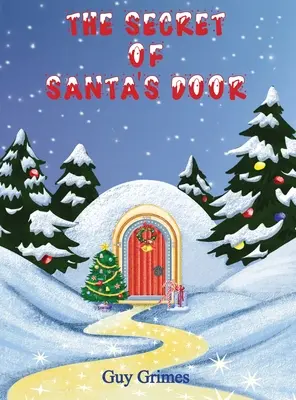 Le secret de la porte du Père Noël - The Secret of Santa's Door