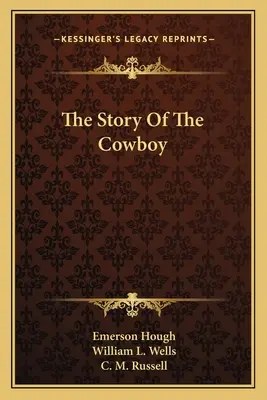 L'histoire du cow-boy - The Story Of The Cowboy