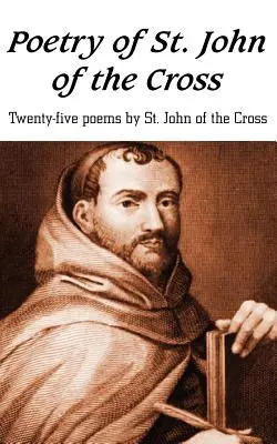 Poésie de saint Jean de la Croix - Poetry of St. John of the Cross