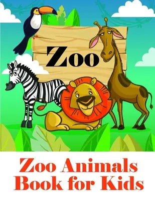 Zoo Animals Book for Kids : Pages à colorier sur les bébés animaux et les animaux de compagnie pour les garçons, les filles et les enfants. - Zoo Animals Book for Kids: Baby Animals and Pets Coloring Pages for boys, girls, Children