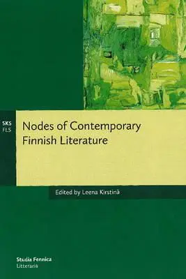 Nœuds de la littérature finlandaise contemporaine - Nodes of Contemporary Finnish Literature