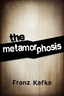 La métamorphose - The Metamorphosis