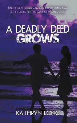 Un acte mortel se développe - A Deadly Deed Grows