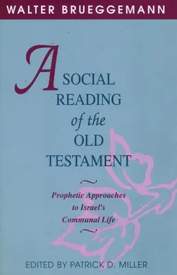 Une lecture sociale de l'Ancien Testament - A Social Reading of the Old Testament