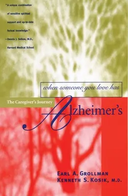 Quand un être cher est atteint de la maladie d'Alzheimer : Le parcours de l'aidant - When Someone You Love Has Alzheimer's: The Caregiver's Journey