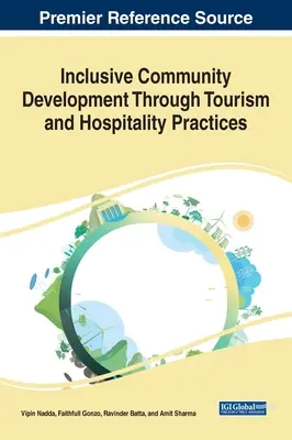 Le développement de communautés inclusives grâce aux pratiques du tourisme et de l'hôtellerie - Inclusive Community Development Through Tourism and Hospitality Practices