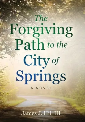 Le chemin de l'indulgence vers la cité des sources - The Forgiving Path to the City of Springs