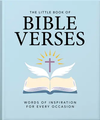 Le petit livre des versets bibliques : Des mots d'inspiration pour chaque jour - The Little Book of Bible Verses: Inspirational Words for Every Day