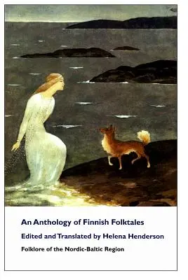 Une anthologie de contes populaires finlandais - An Anthology of Finnish Folktales