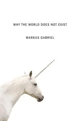 Pourquoi le monde n'existe pas - Why the World Does Not Exist