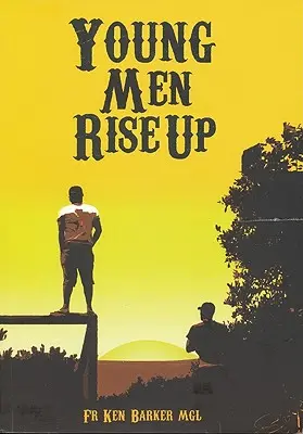 Les jeunes hommes se lèvent - Young Men Rise Up