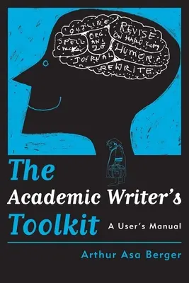 La boîte à outils de l'écrivain académique : Un manuel d'utilisation - The Academic Writer's Toolkit: A User's Manual