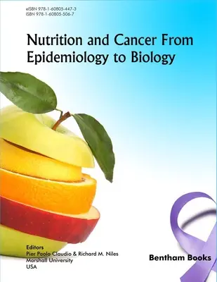 Nutrition et cancer : de l'épidémiologie à la biologie - Nutrition and Cancer from Epidemiology to Biology