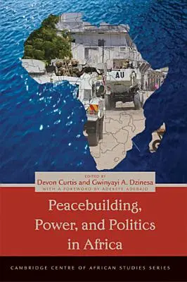 Consolidation de la paix, pouvoir et politique en Afrique - Peacebuilding, Power, and Politics in Africa