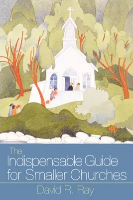 Guide indispensable pour les petites églises - Indispensable Guide for Smaller Churches