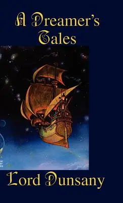 Les contes d'un rêveur - A Dreamer's Tales