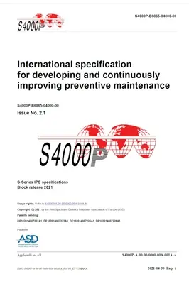 S4000P, Spécification internationale pour le développement et l'amélioration continue de la maintenance préventive, édition 2.1 : S-Series 2021 block release - S4000P, International specification for developing and continuously improving preventive maintenance, Issue 2.1: S-Series 2021 block release