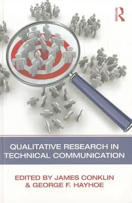 La recherche qualitative dans la communication technique - Qualitative Research in Technical Communication