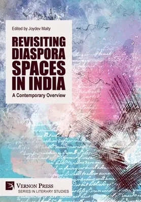 Revisiter les espaces de la diaspora en Inde : Une vue d'ensemble contemporaine - Revisiting Diaspora Spaces in India: A Contemporary Overview
