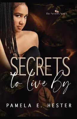 Secrets To Live By : The Secrets Series Book 2 - Secrets To Live By: The Secrets Series Book 2