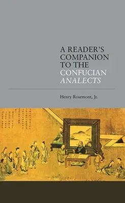 Compagnon de lecture des Analectes de Confucius - A Reader's Companion to the Confucian Analects