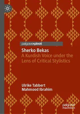 Sherko Bekas : une voix kurde sous l'angle de la stylistique critique - Sherko Bekas: A Kurdish Voice Under the Lens of Critical Stylistics