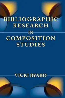 Recherche bibliographique dans les études de composition - Bibliographic Research in Composition Studies