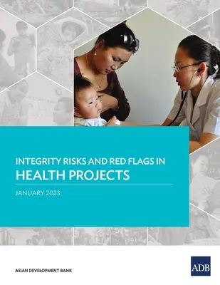 Risques d'intégrité et signaux d'alerte dans les projets de santé - Integrity Risks and Red Flags in Health Projects