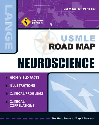 Carte routière de l'USMLE sur les neurosciences, deuxième édition - USMLE Road Map Neuroscience, Second Edition