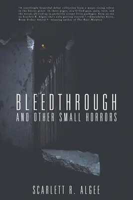 Les saignements et autres petites horreurs - Bleedthrough and Other Small Horrors